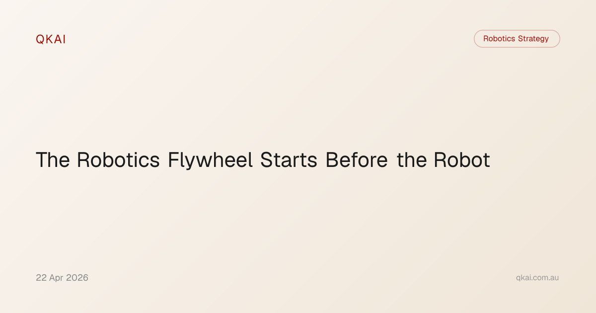 The Robotics Flywheel Starts Before the Robot | QKAI